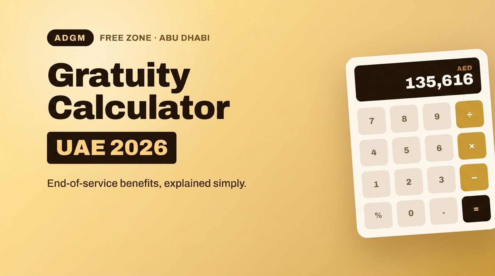 ADGM gratuity calculator UAE 2026 — end-of-service benefits guide